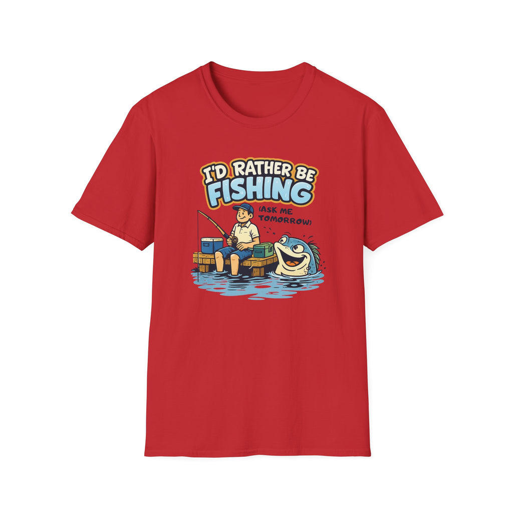 I'd Rather Be Fishing T‑Shirt