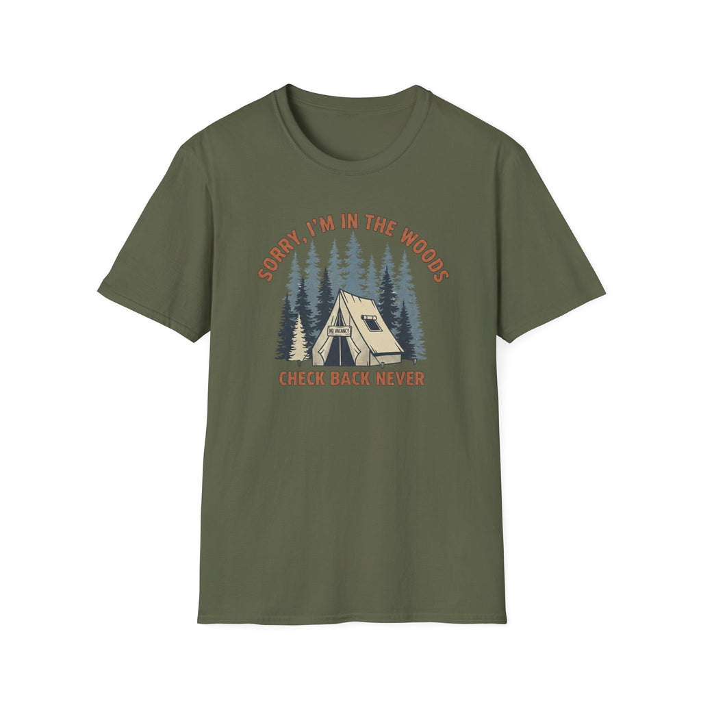 Sorry I'm In The Woods T‑Shirt