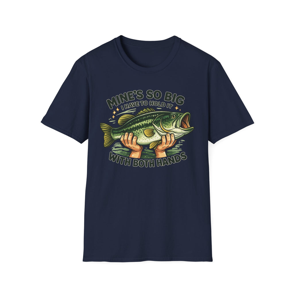 Mine's So Big T‑Shirt