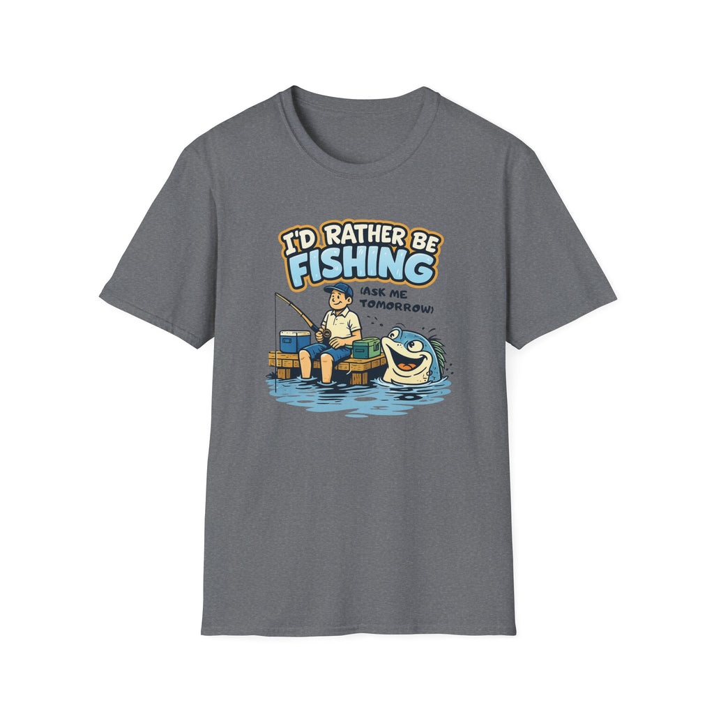 I'd Rather Be Fishing T‑Shirt