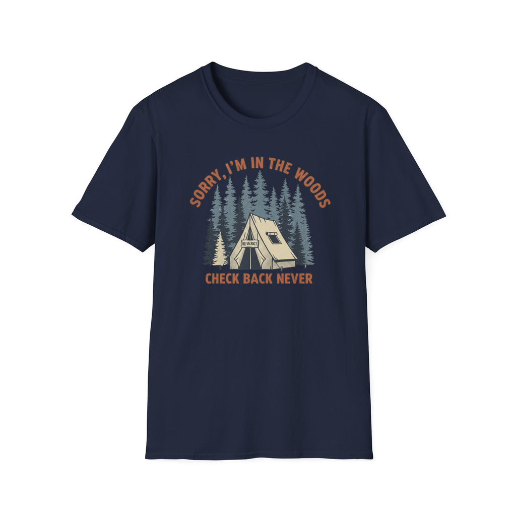 Sorry I'm In The Woods T‑Shirt