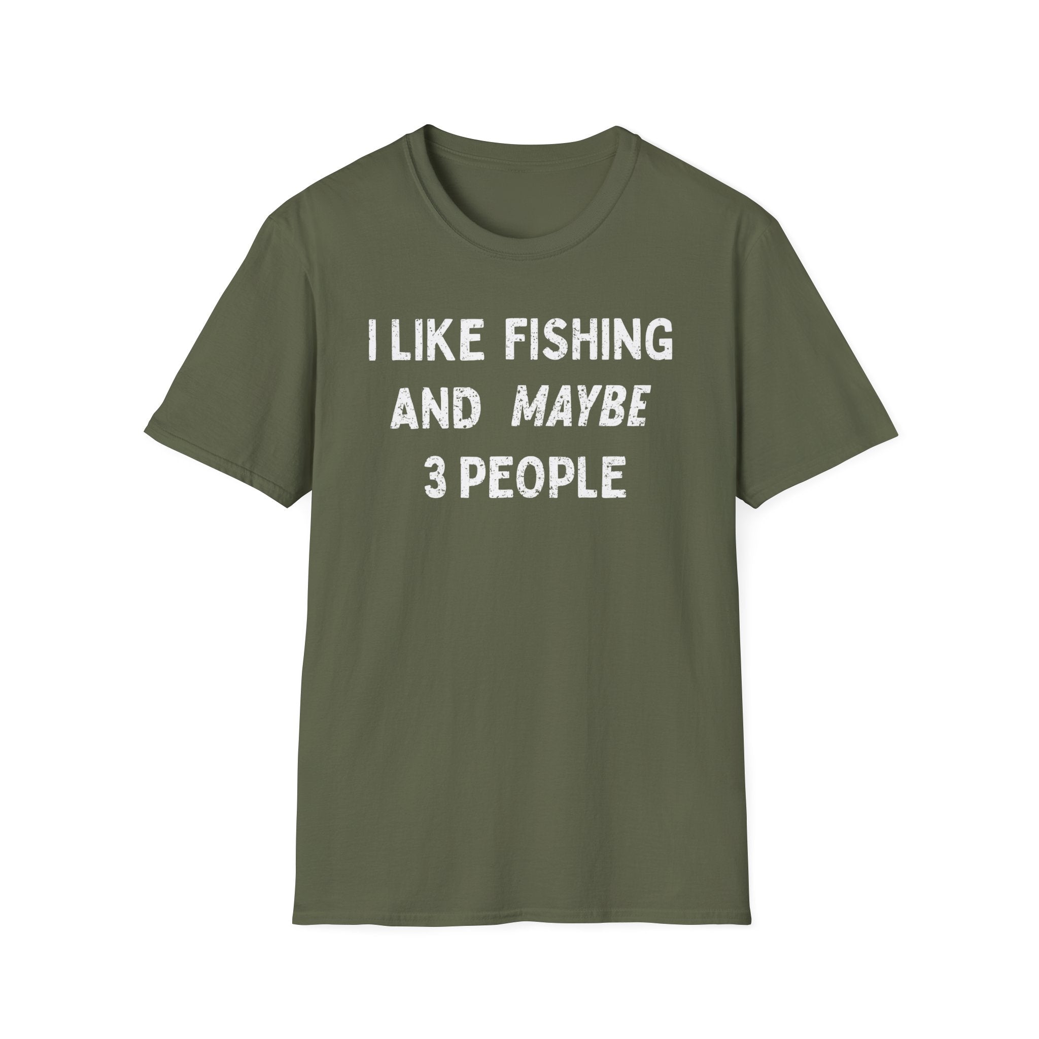 I Like Fishing And Maybe 3 People T‑Shirt
