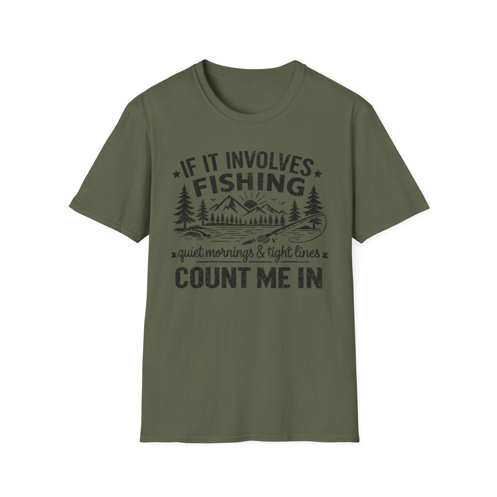 If It Involves Fishing Count Me In T‑Shirt