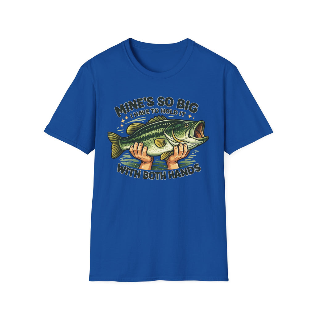 Mine's So Big T‑Shirt