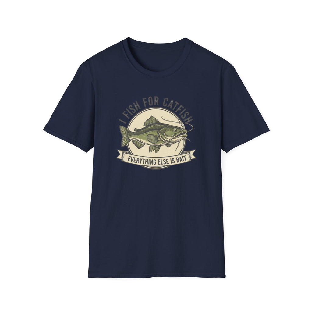 I Fish For Catfish T‑Shirt