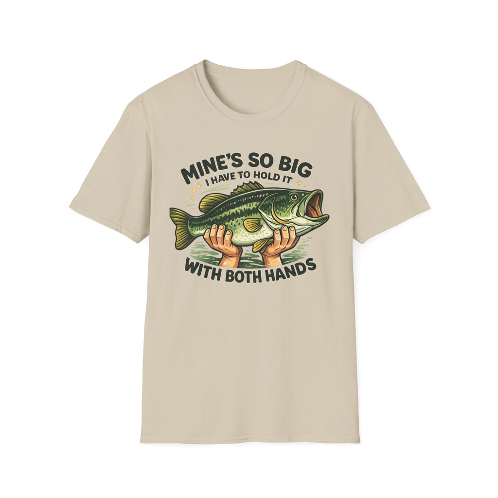 Mine's So Big T‑Shirt