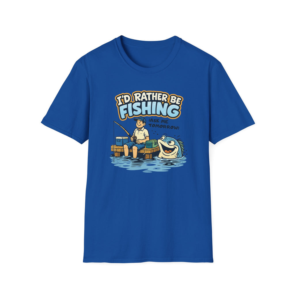 I'd Rather Be Fishing T‑Shirt