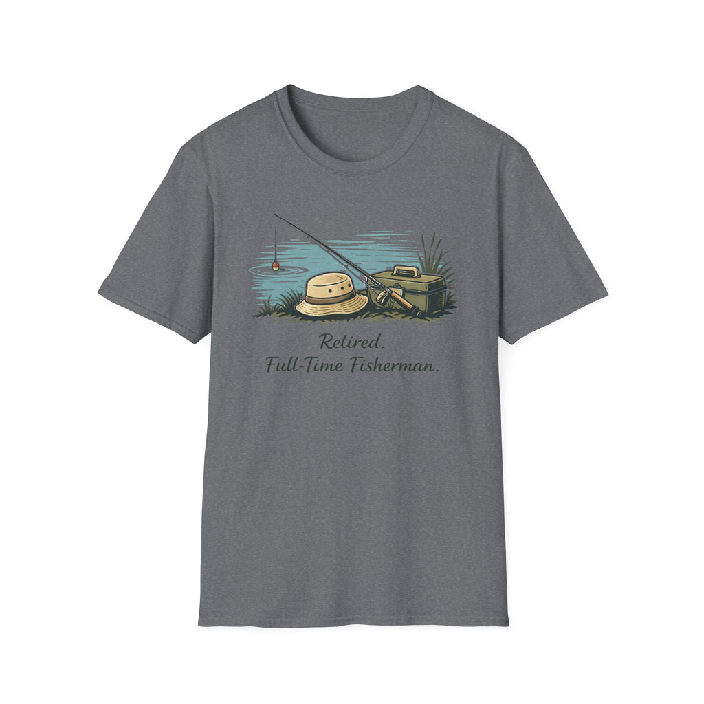 Retired Full Time Fisherman T‑Shirt