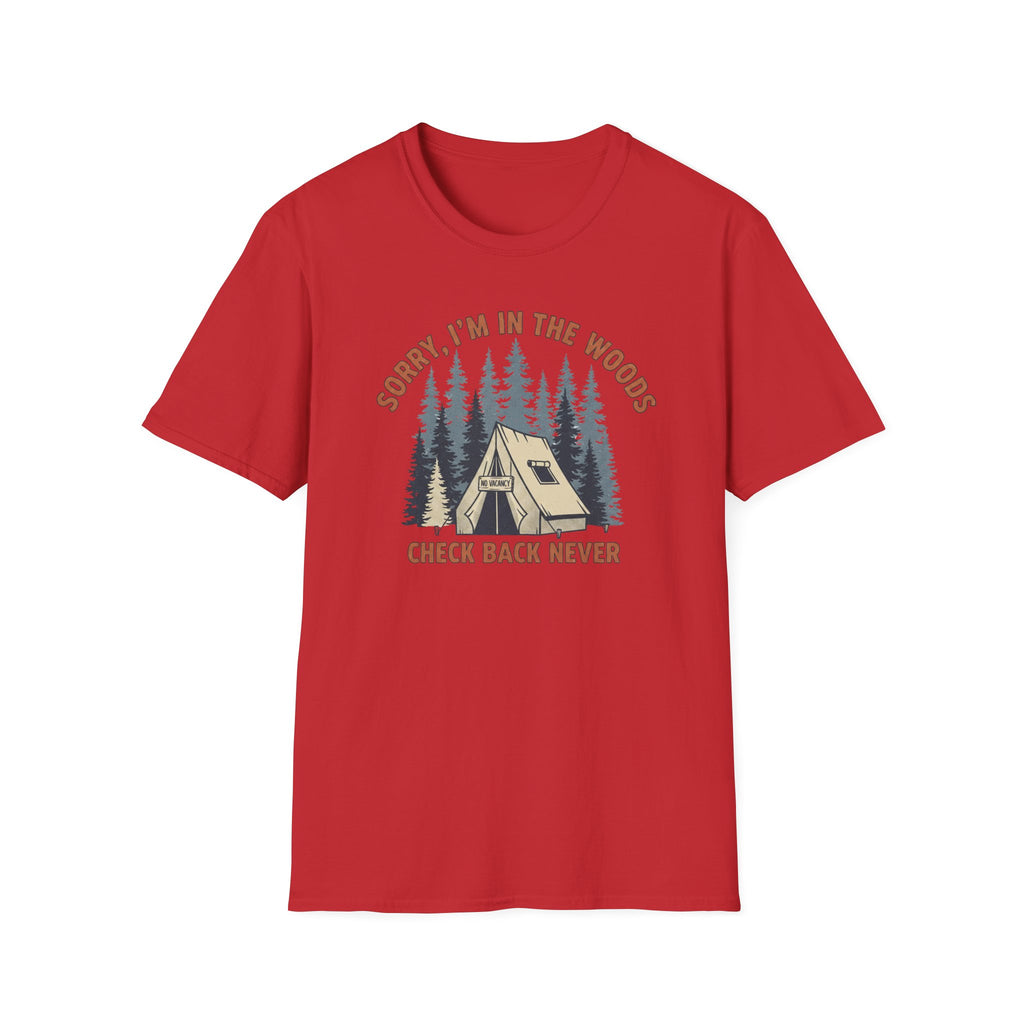Sorry I'm In The Woods T‑Shirt